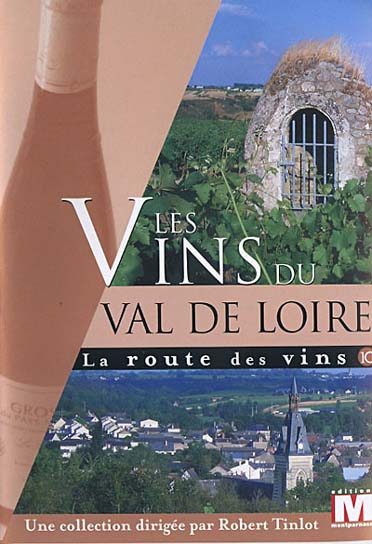 La Route des vins Vol. 10 : Les vins du Val de Loire      DVD