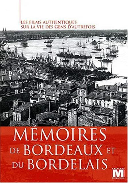 Mémoires de Bordeaux et du Bordelais      DVD