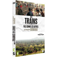 Des trains pas comme les autres : Destination Birmanie.      DVD