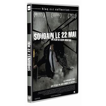 Soudain, le 22 mai-DVD
